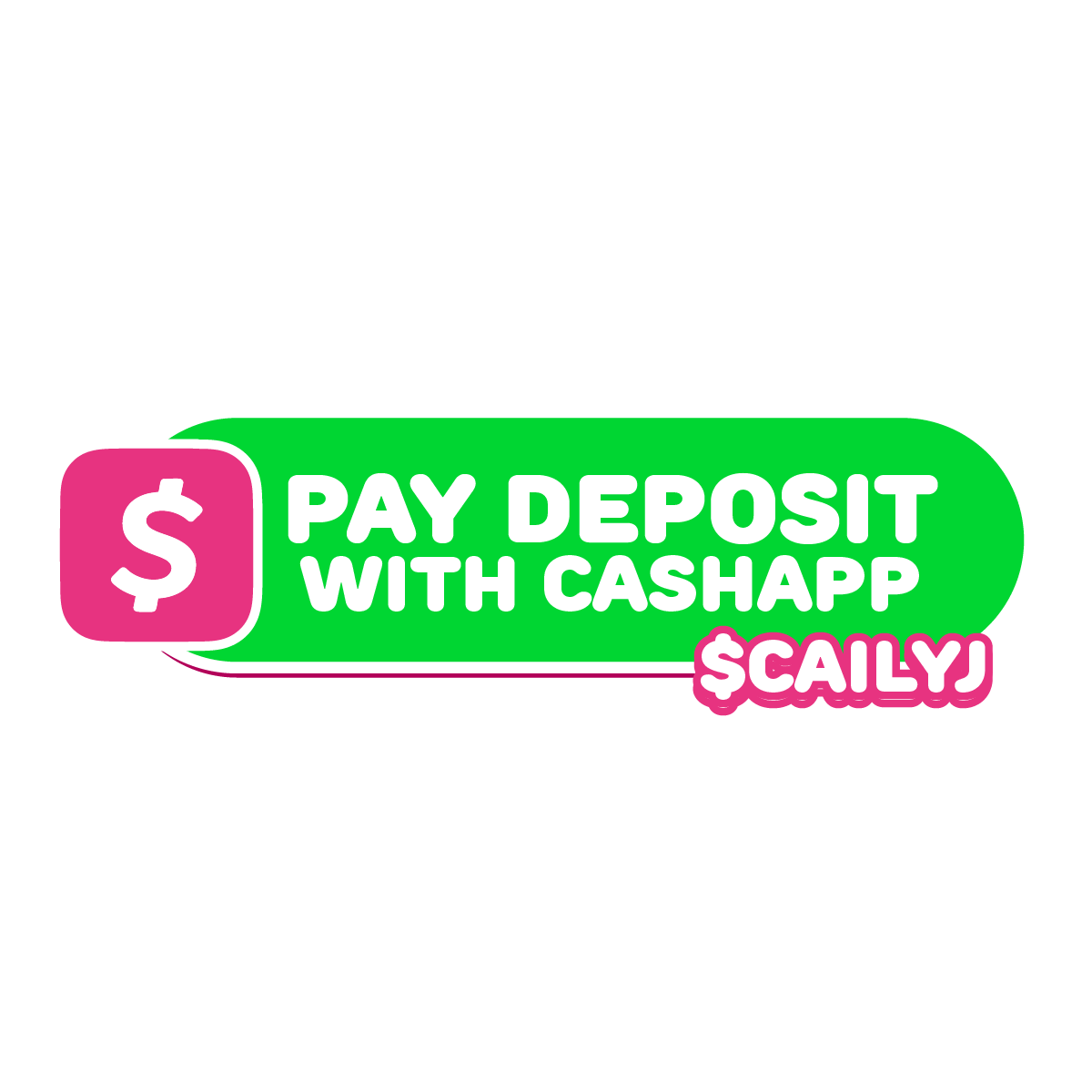 Pay deposit with Cash App $cailyj